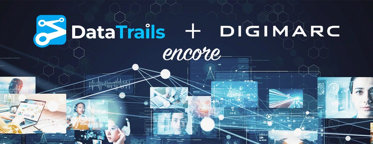 Digimarc and DataTrails Webinar Encore Presentation